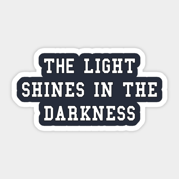 The Light Shines in the Darkness Sticker by JesusLifts